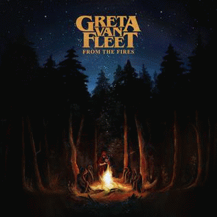 Greta Van Fleet : From the Fire